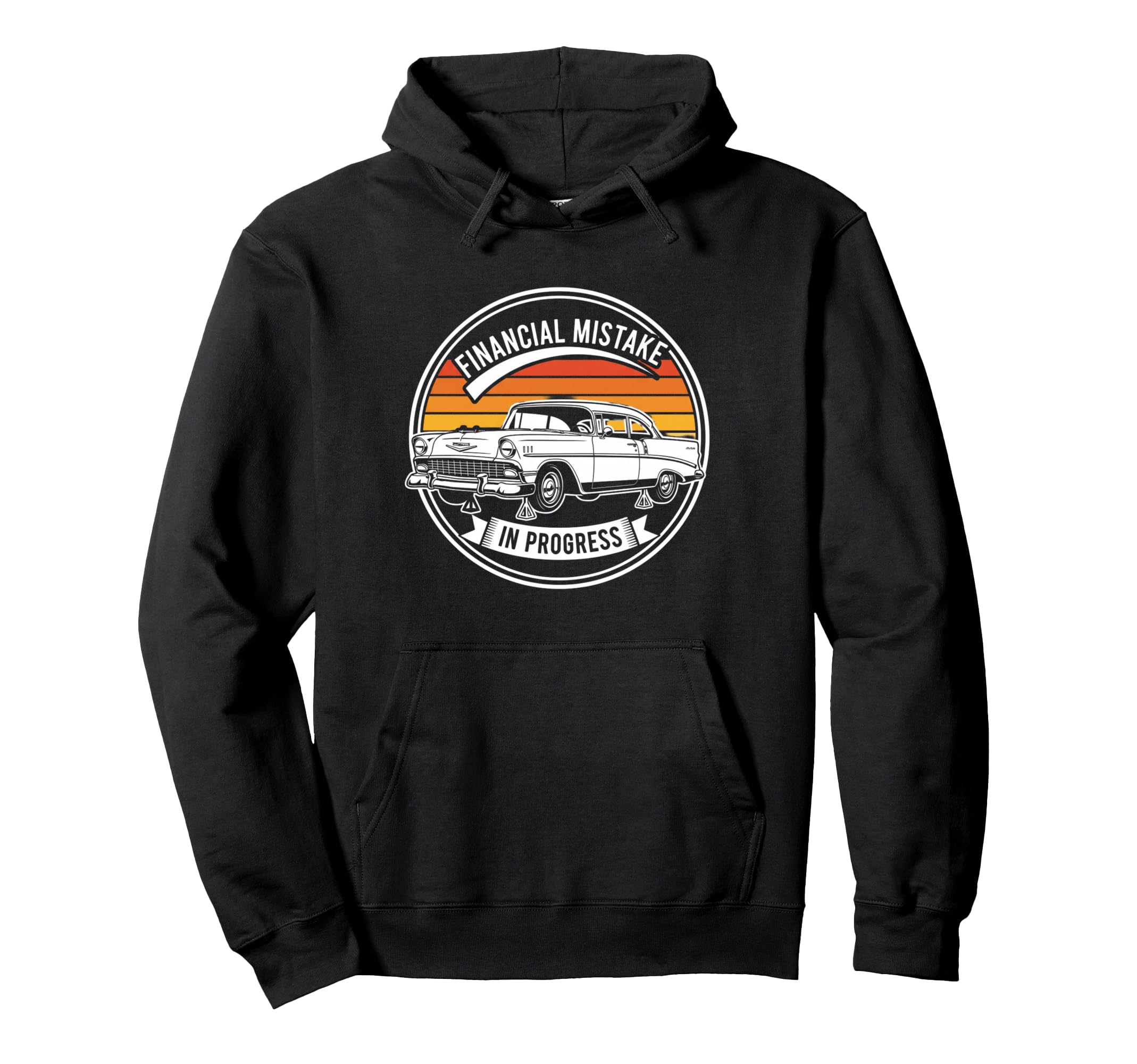 Financial Mistake Mechanic 56 Car Hoodie - Casual Everyday Wear for Adults - T-Shirt, Sweatshirt, Hoodie