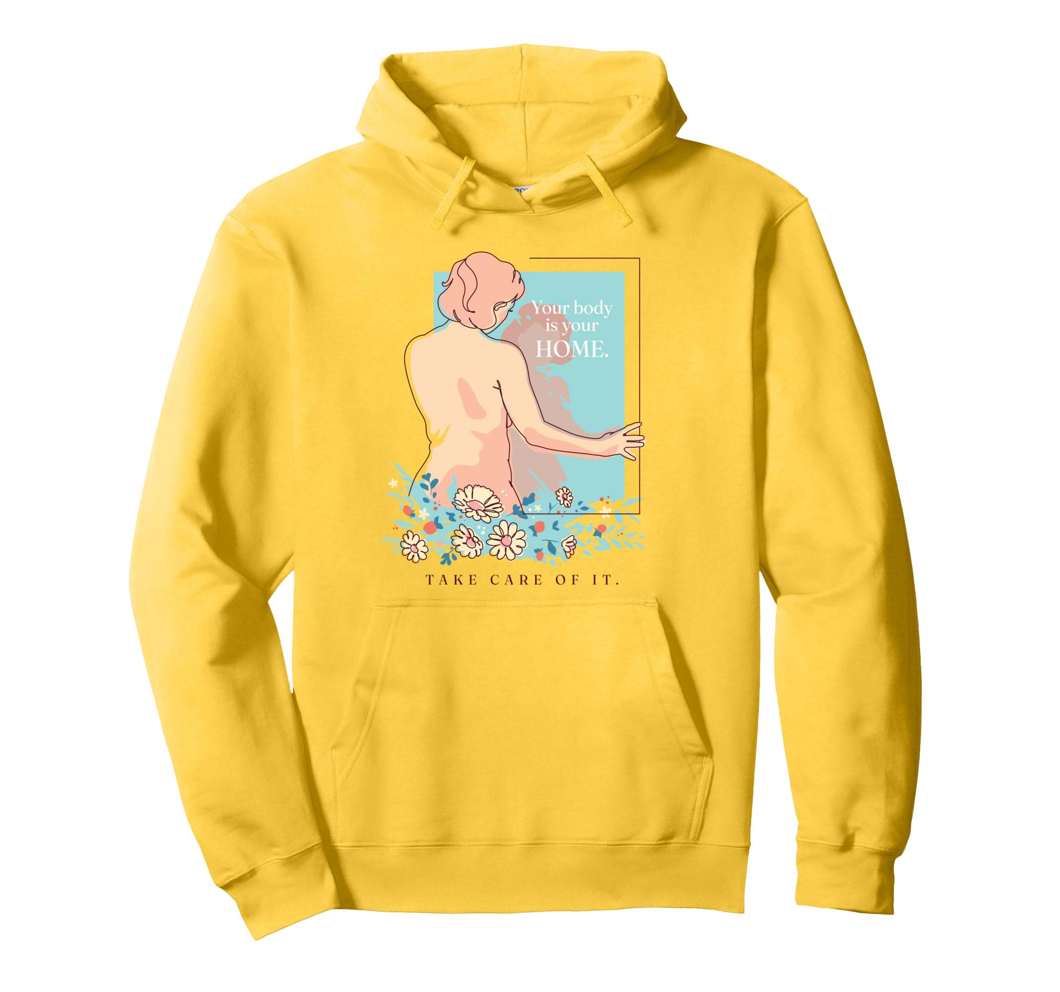 Body Positivity Self Care Mental Hoodie - Fun Novelty Design Men Women - T-Shirt, Sweatshirt, Hoodie