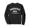Bakersfield California Est 1869 Sweatshirt - Aesthetic Graphic Men Women - T-Shirt, Sweatshirt, Hoodie