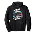 Vinyl Record Player Vinyl Collector Dad Hoodie - Novelty Apparel Unisex - T-Shirt, Sweatshirt, Hoodie