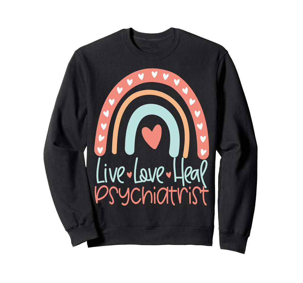 Psychiatrist Psychiatry Sweatshirt - Aesthetic Graphic Men Women - T-Shirt, Sweatshirt, Hoodie