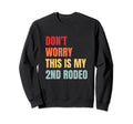 Cowboy Cowgirl Dont Worry This Is Sweatshirt - Minimalist Print for Adults - T-Shirt, Sweatshirt, Hoodie