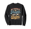 My Favorite People Call Me Baba Sunset Sweatshirt - Graphic Print Unisex - T-Shirt, Sweatshirt, Hoodie