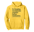 St Dymphna Recommends Rosaries Mental Hoodie - Custom Art Print Unisex - T-Shirt, Sweatshirt, Hoodie