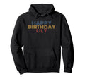 Happy Birthday Lily Personalized Name Hoodie - Aesthetic Graphic Unisex - T-Shirt, Sweatshirt, Hoodie