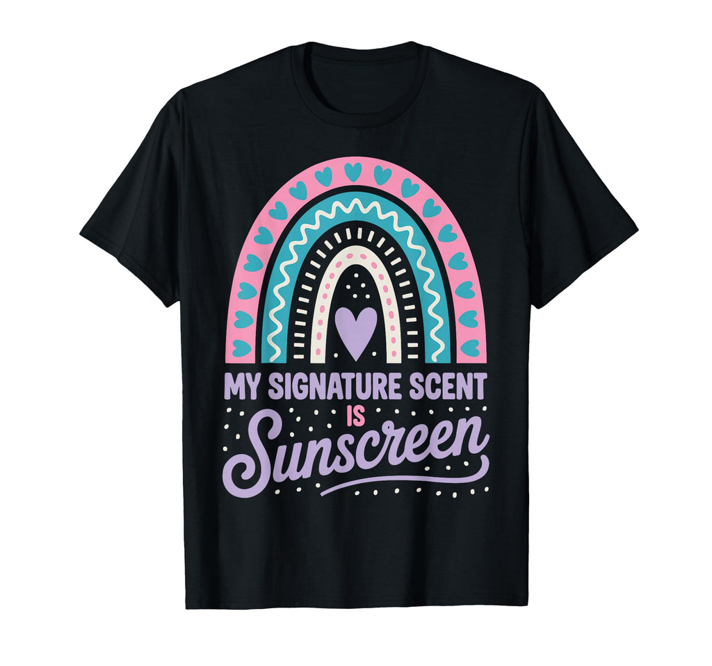 My Signature Scent Is Sunscreen T-Shirt - Trendy Graphic Unisex - T-Shirt, Sweatshirt, Hoodie