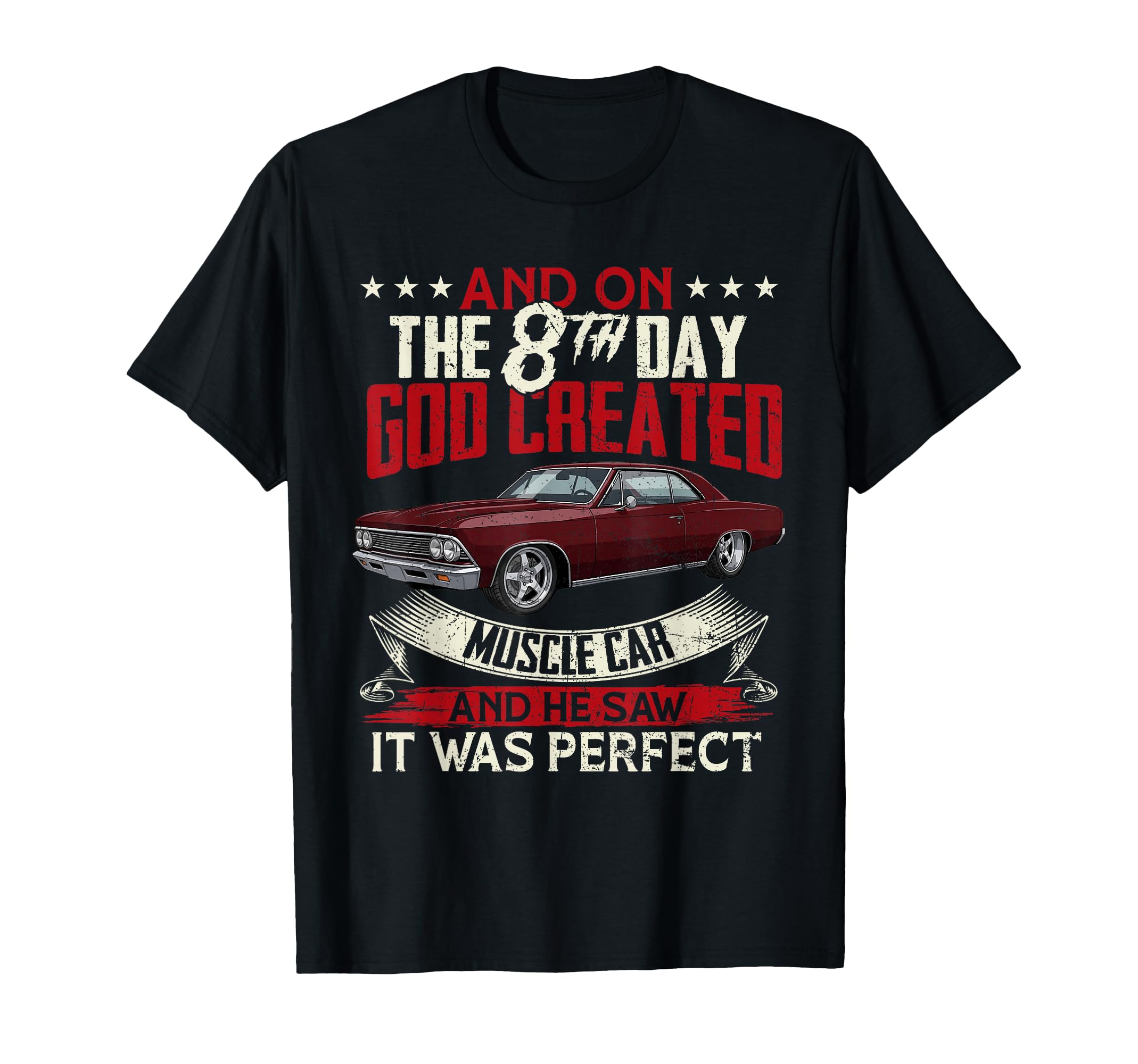 66 1966 Chevelle And 8Th Day God Muscle T-Shirt - Graphic Print Men Women - T-Shirt, Sweatshirt, Hoodie