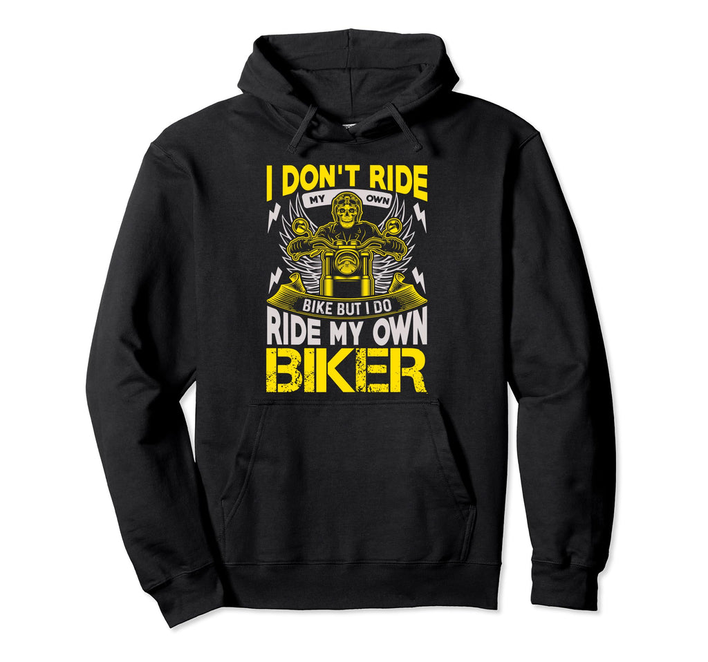 I Dont Ride My Own Bike Rider Hoodie - Minimalist Print Men Women - T-Shirt, Sweatshirt, Hoodie