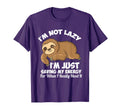 Im Not Lazy Im Just Saving My Energy Funny T-Shirt - Unique Graphic Unisex - T-Shirt, Sweatshirt, Hoodie