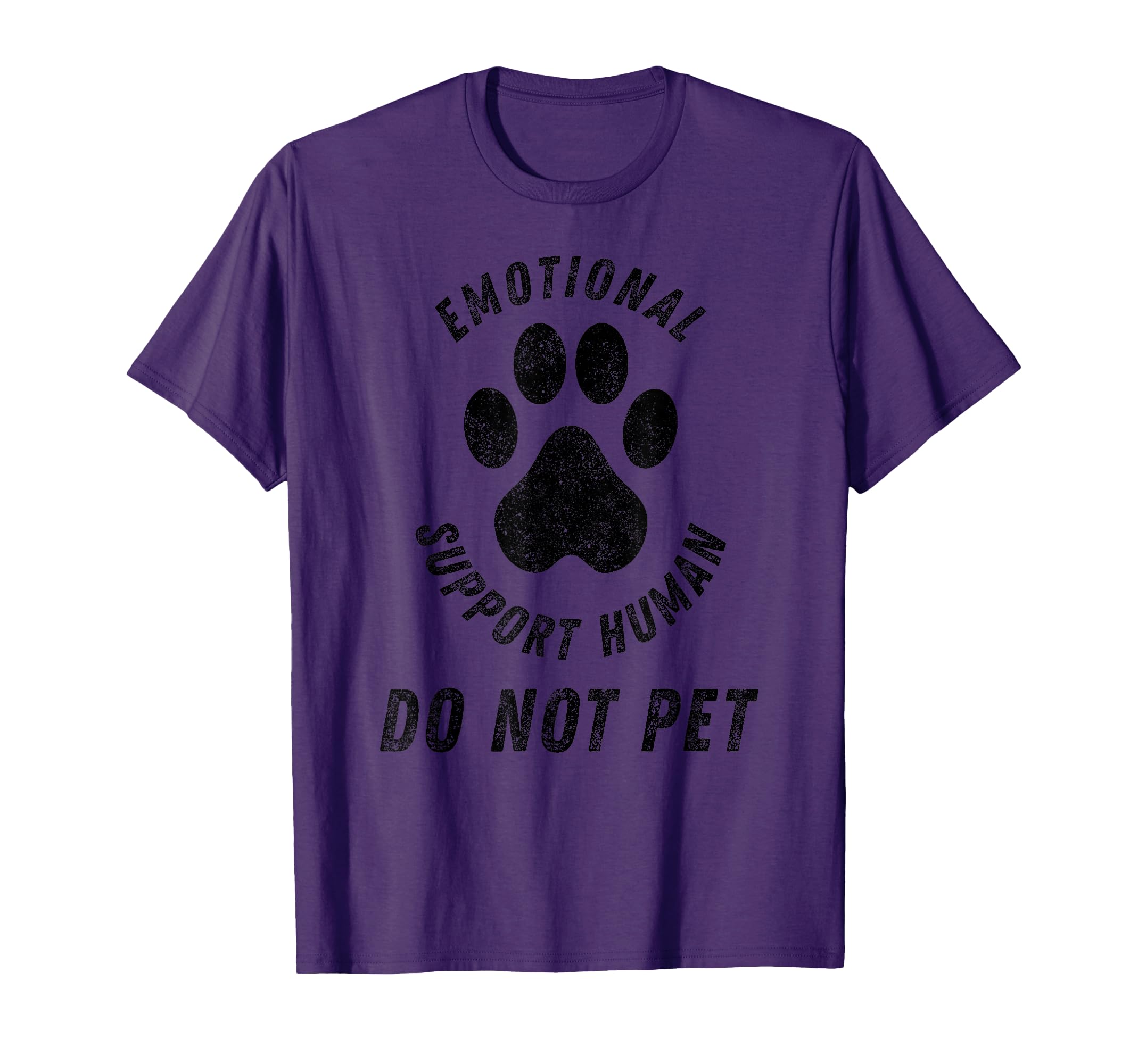 Emotional Support Human Do Not Pet T-Shirt - Streetwear Style for Adults - T-Shirt, Sweatshirt, Hoodie