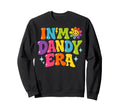 My Dandy Era Funny Groovy Vibes Sweatshirt - Minimalist Print for Adults - T-Shirt, Sweatshirt, Hoodie