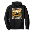 Wild Flowers Cowgirls Riding Hoodie - Casual Everyday Wear for Adults - T-Shirt, Sweatshirt, Hoodie