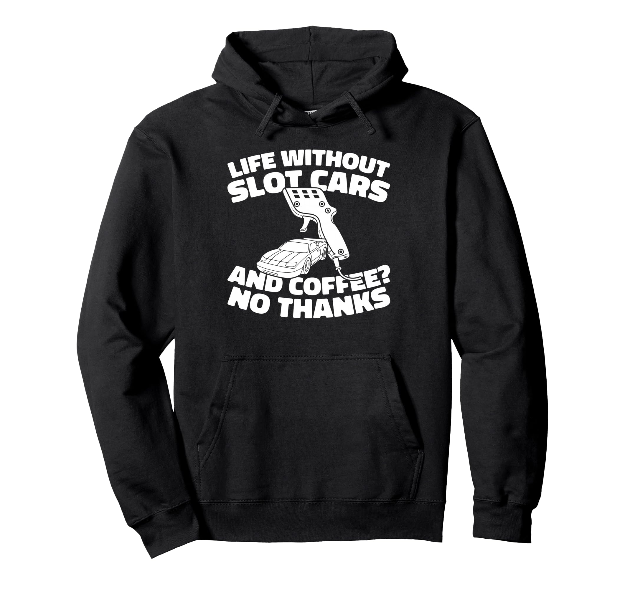Slot Cars Track Hobby Miniature Slot Cars Hoodie - Unique Graphic Unisex - T-Shirt, Sweatshirt, Hoodie