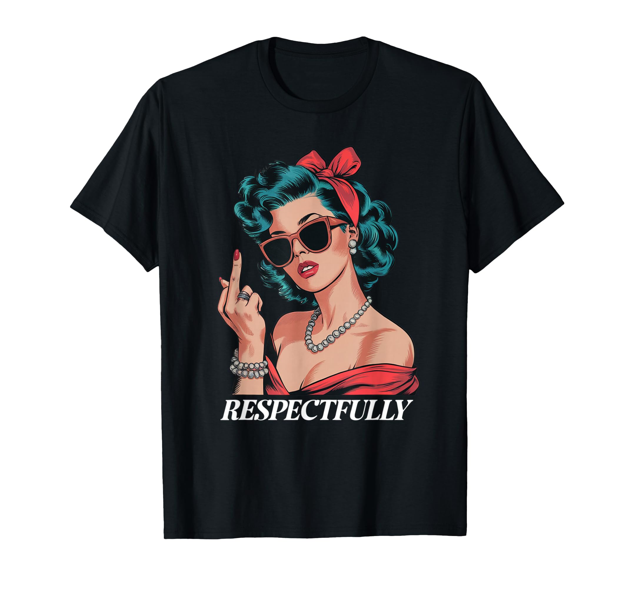Pin Up Respectfully T-Shirt - Minimalist Print Unisex - T-Shirt, Sweatshirt, Hoodie