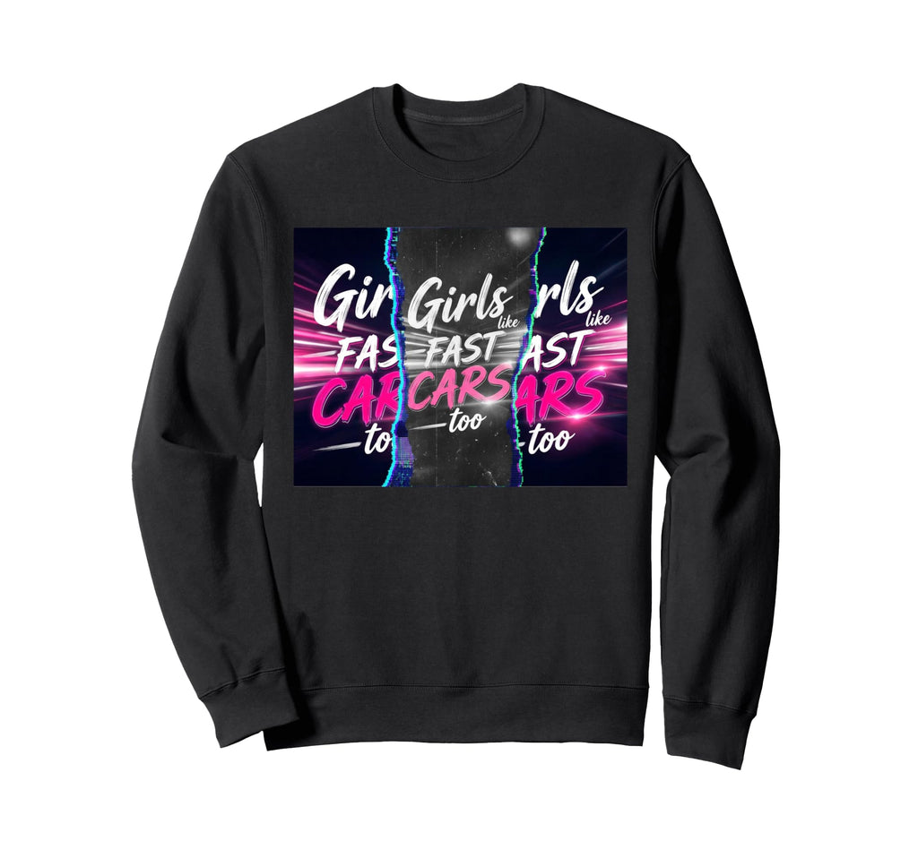 Jdm Car Like Fast Cars Too Sweatshirt - Casual Everyday Wear for Adults - T-Shirt, Sweatshirt, Hoodie