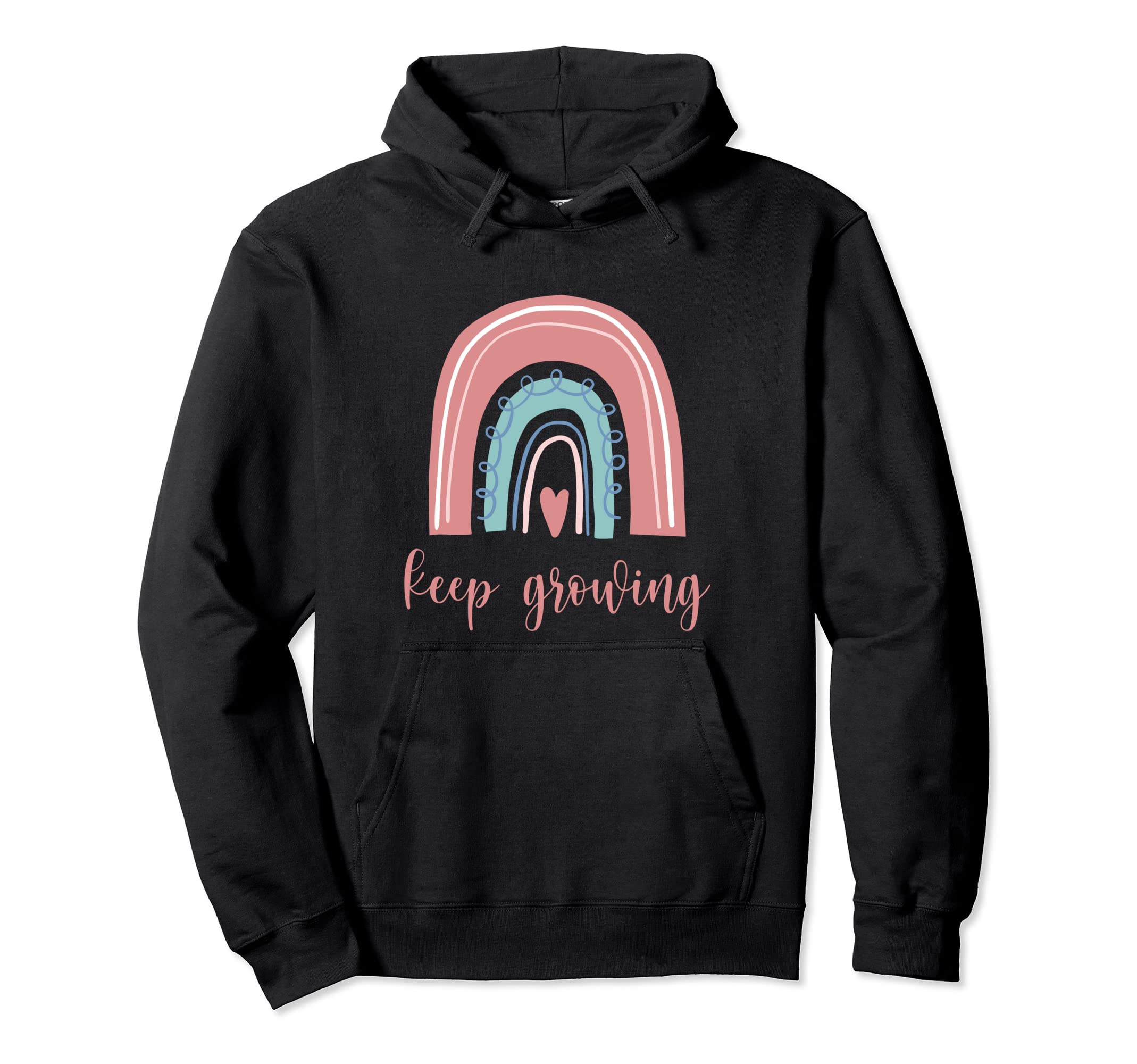 Keep Growing Rainbow Mental Health Hoodie - Casual Everyday Wear Men Women - T-Shirt, Sweatshirt, Hoodie