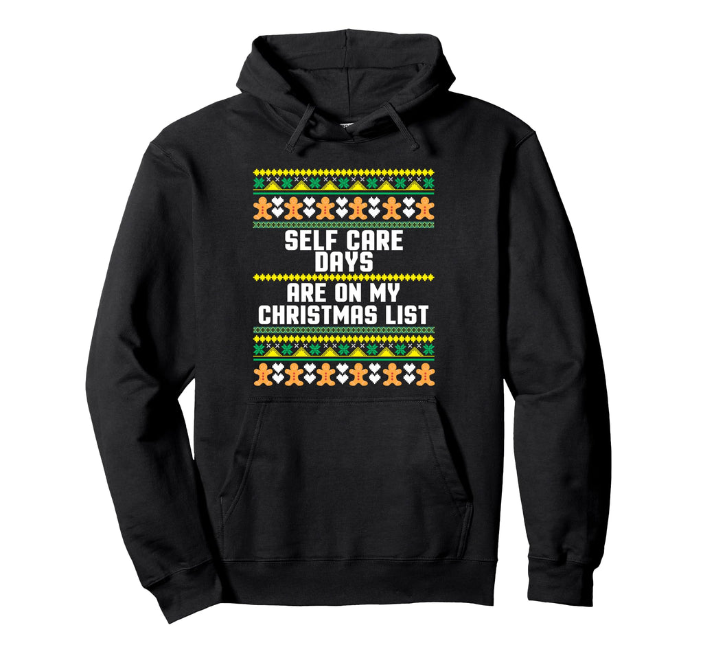 Self Care Days List Ugly Holiday Hoodie - Minimalist Print for Adults - T-Shirt, Sweatshirt, Hoodie