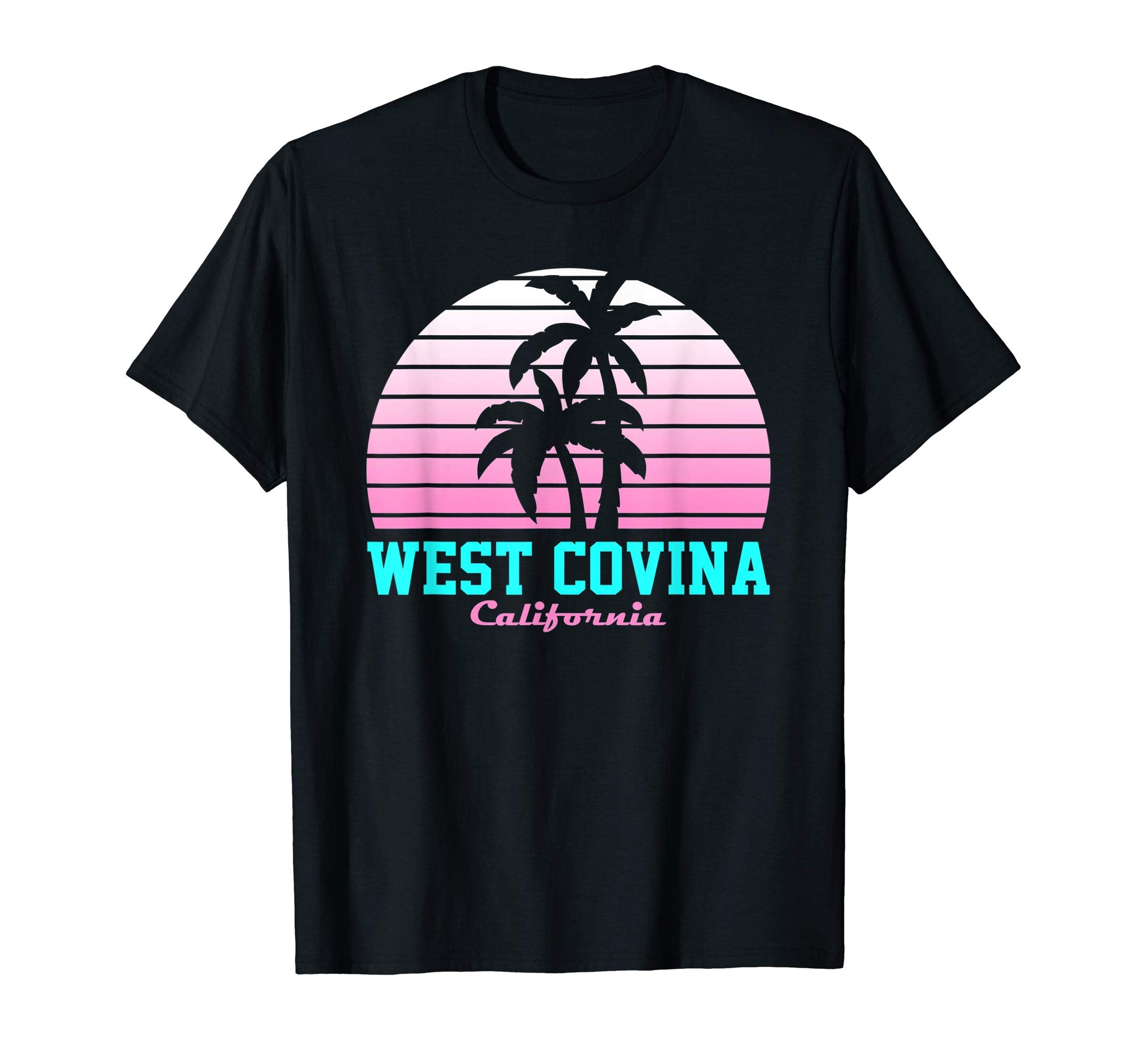 West Covina Ca Souvenir California T-Shirt - Streetwear Style Unisex - T-Shirt, Sweatshirt, Hoodie