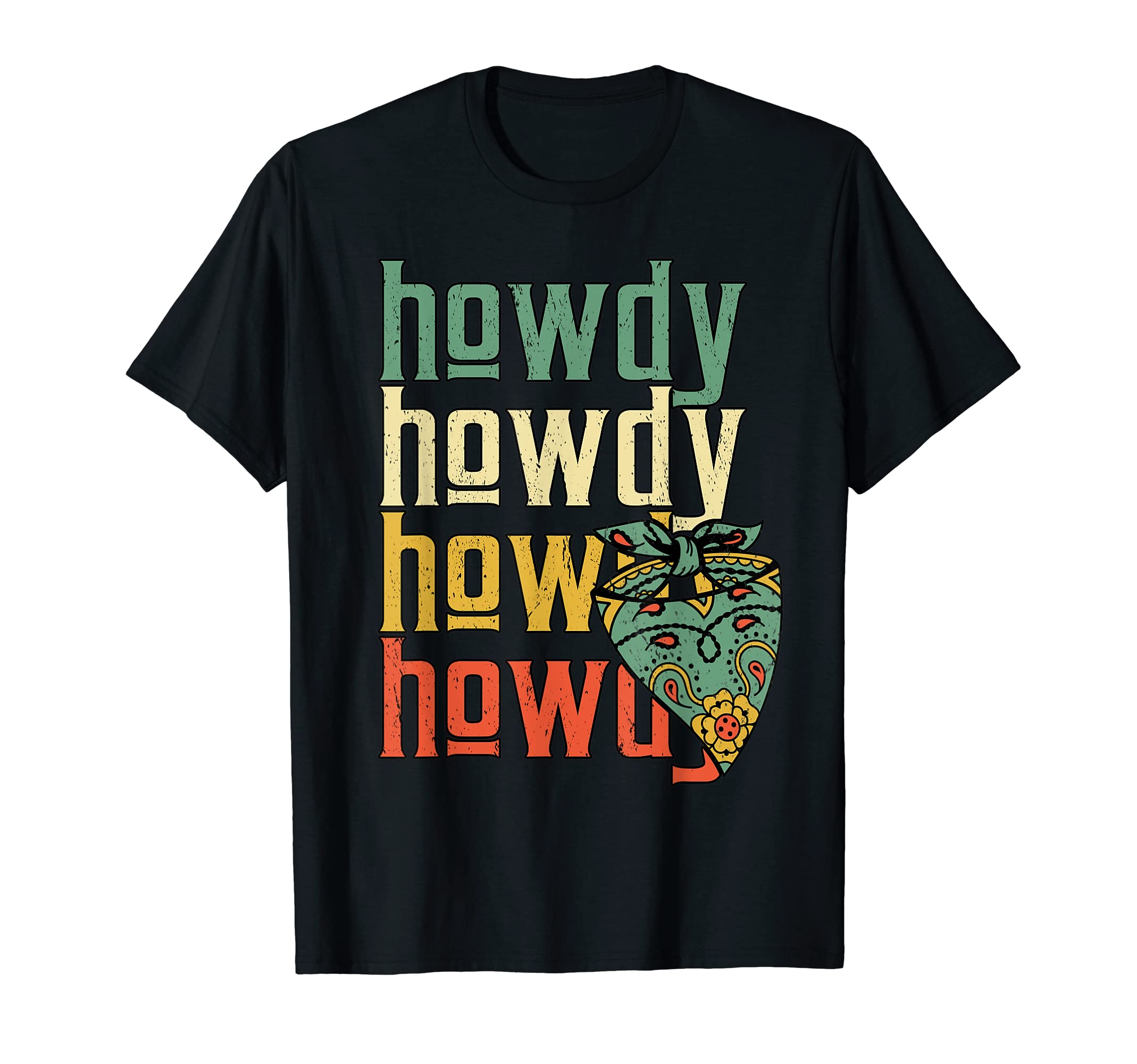 Howdy Cowboy Rodeo Southern Western T-Shirt - Novelty Apparel Men Women - T-Shirt, Sweatshirt, Hoodie