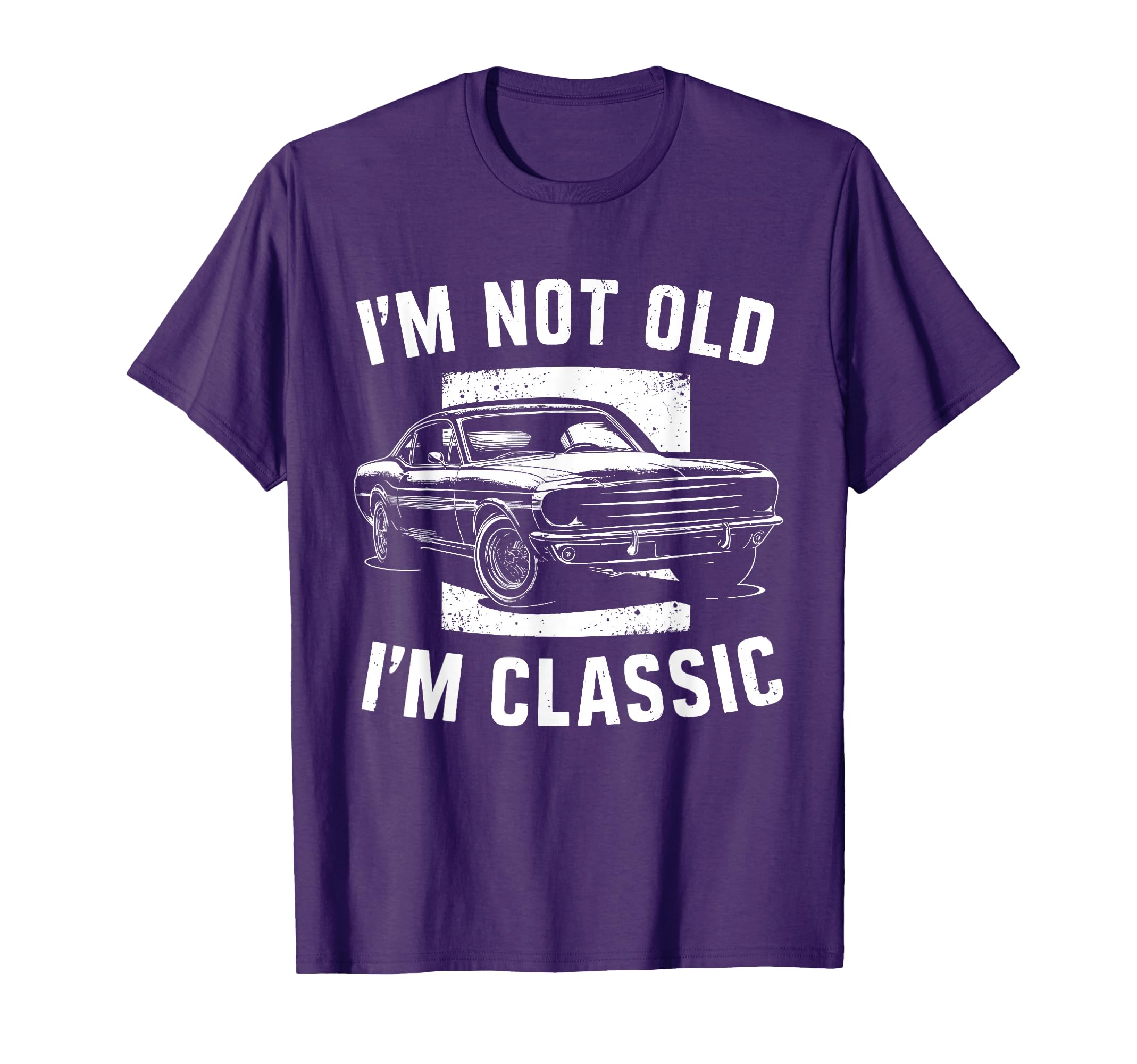 I Am Not Old I Am Car T-Shirt - Trendy Graphic for Adults - T-Shirt, Sweatshirt, Hoodie