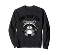 Meditating Raccoon Peace Serenity Sweatshirt - Unique Graphic Unisex - T-Shirt, Sweatshirt, Hoodie