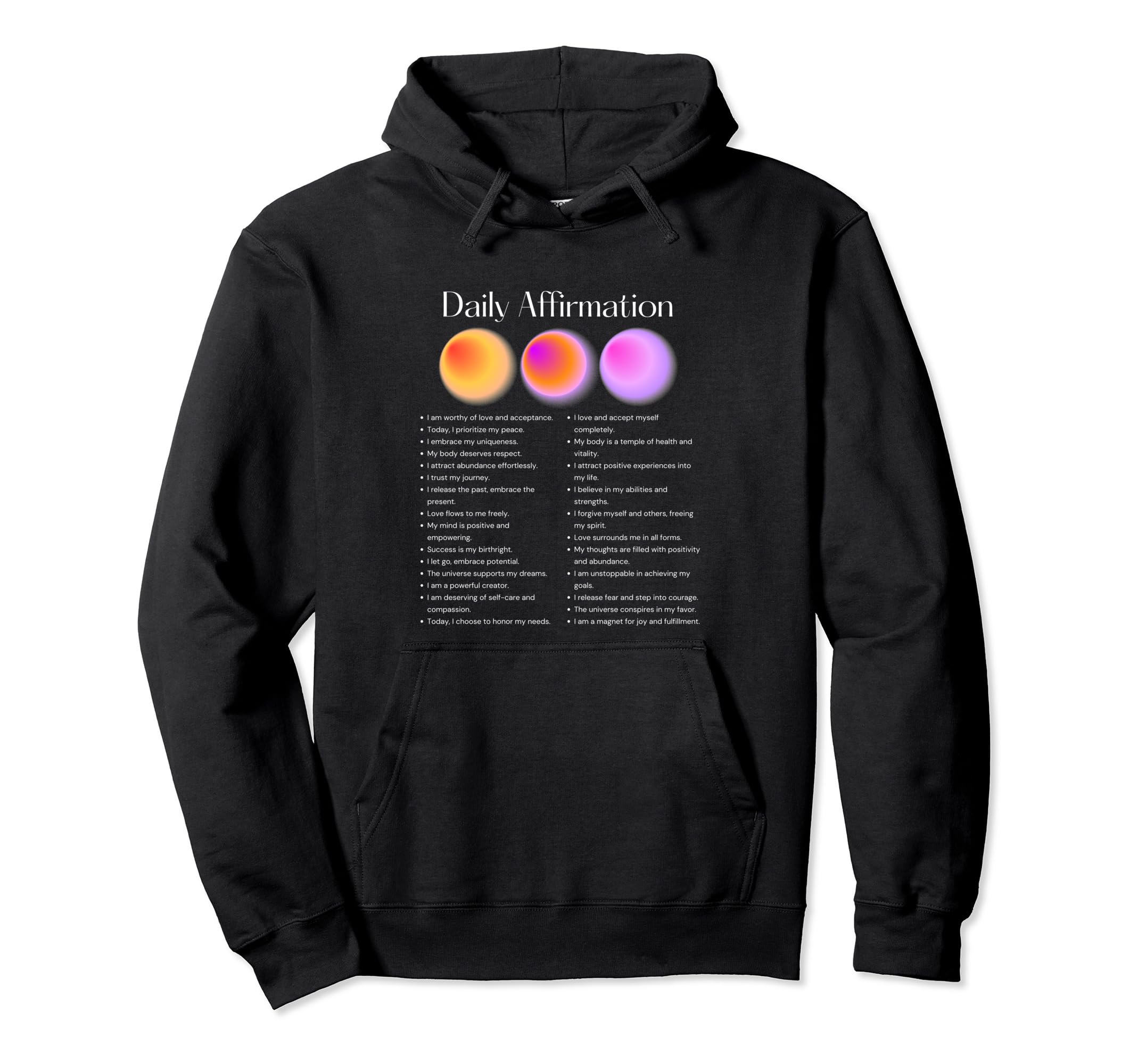 Daily Affirmation Manifest Positive Hoodie - Fun Novelty Design Unisex - T-Shirt, Sweatshirt, Hoodie