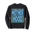Motherhood Blue Stripe Typography Sweatshirt - Aesthetic Graphic Men Women - T-Shirt, Sweatshirt, Hoodie