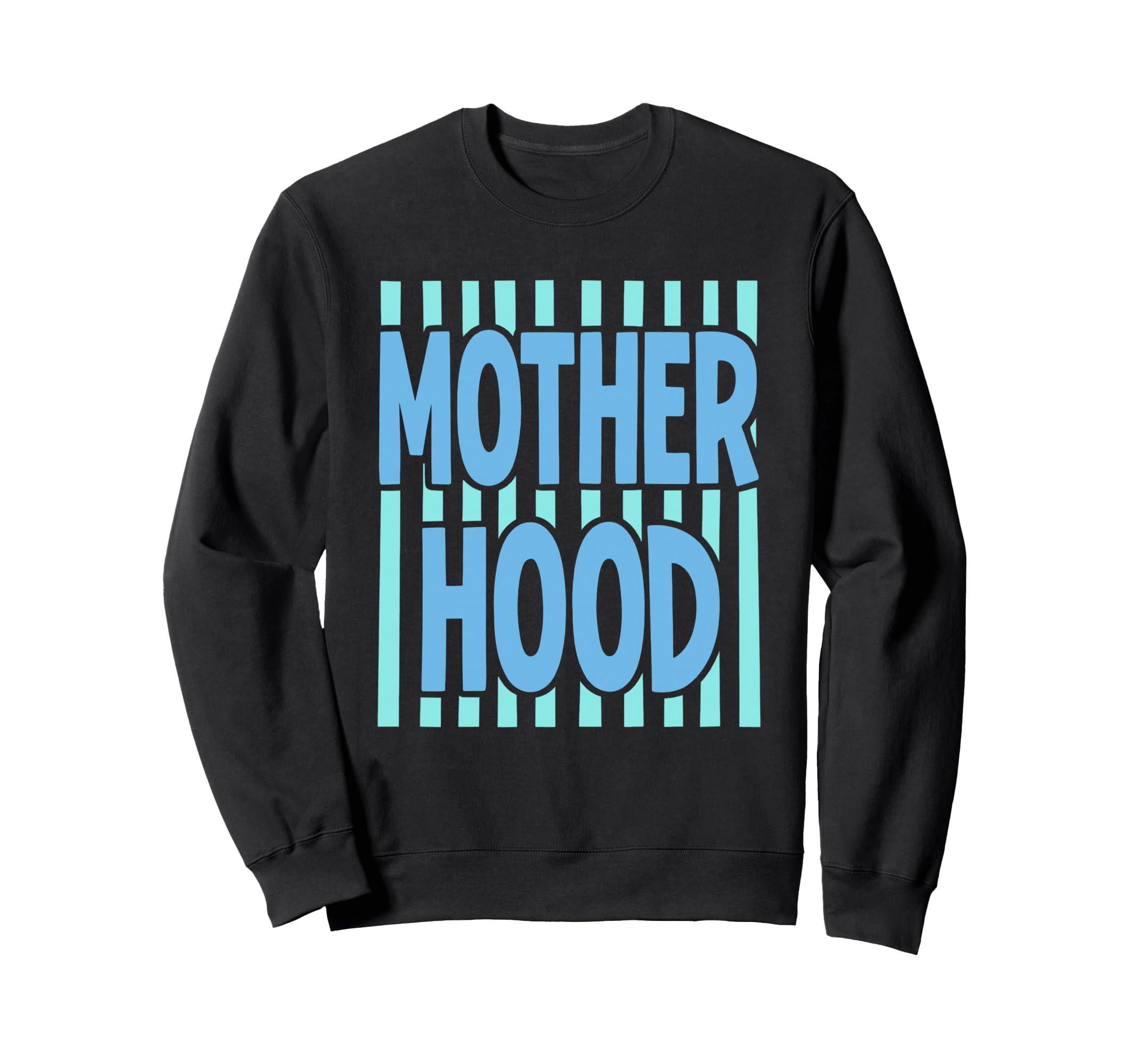 Motherhood Blue Stripe Typography Sweatshirt - Streetwear Style Men Women - T-Shirt, Sweatshirt, Hoodie