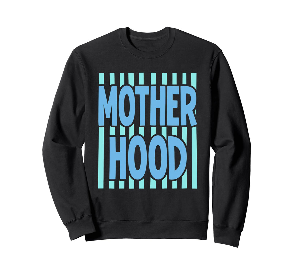 Motherhood Blue Stripe Typography Sweatshirt - Novelty Apparel Unisex - T-Shirt, Sweatshirt, Hoodie