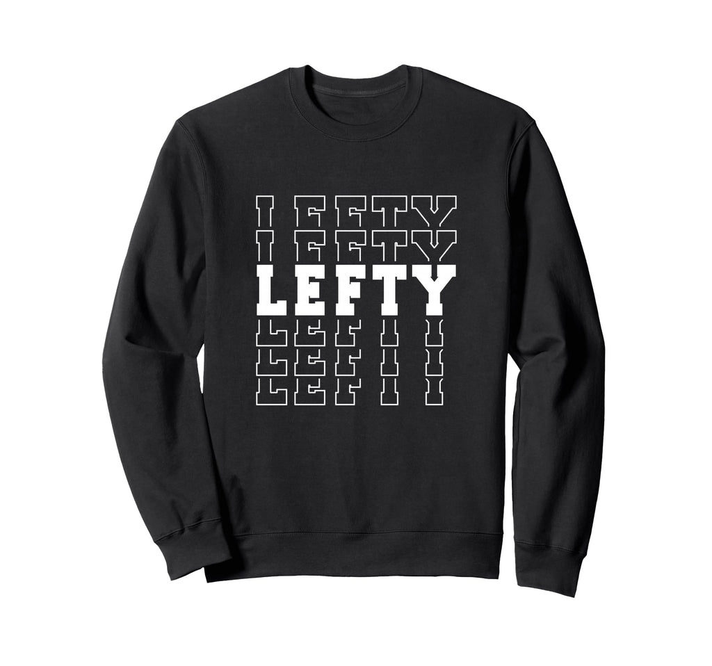 Baseball Softball Lefty Left Sweatshirt - Custom Art Print Men Women - T-Shirt, Sweatshirt, Hoodie