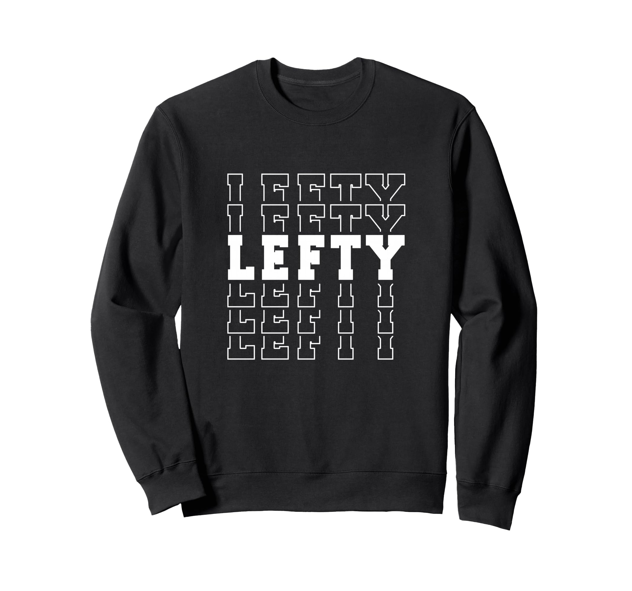 Baseball Softball Lefty Left Sweatshirt - Custom Art Print Men Women - T-Shirt, Sweatshirt, Hoodie