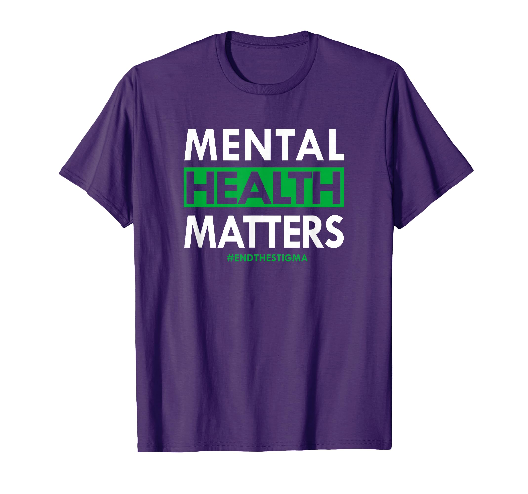Mental Health Matters End Stigma T-Shirt - Trendy Graphic Men Women - T-Shirt, Sweatshirt, Hoodie