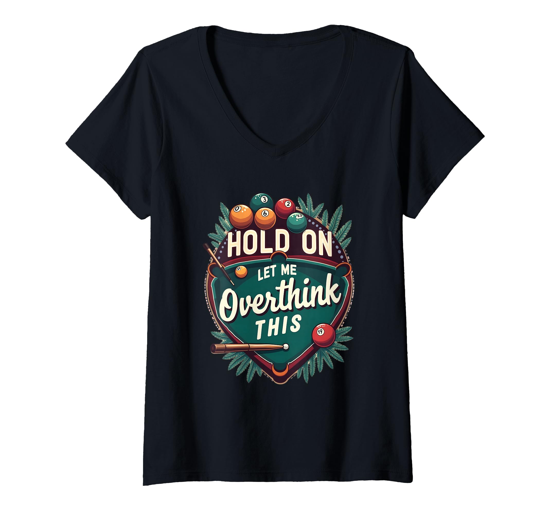 Womens Hold Let Me Overthink This Funny T-Shirt - Graphic Print for Adults - T-Shirt, Sweatshirt, Hoodie