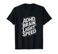 Funny Adhd Hyperactivity Disorder Support T-Shirt - Streetwear Style Unisex - T-Shirt, Sweatshirt, Hoodie