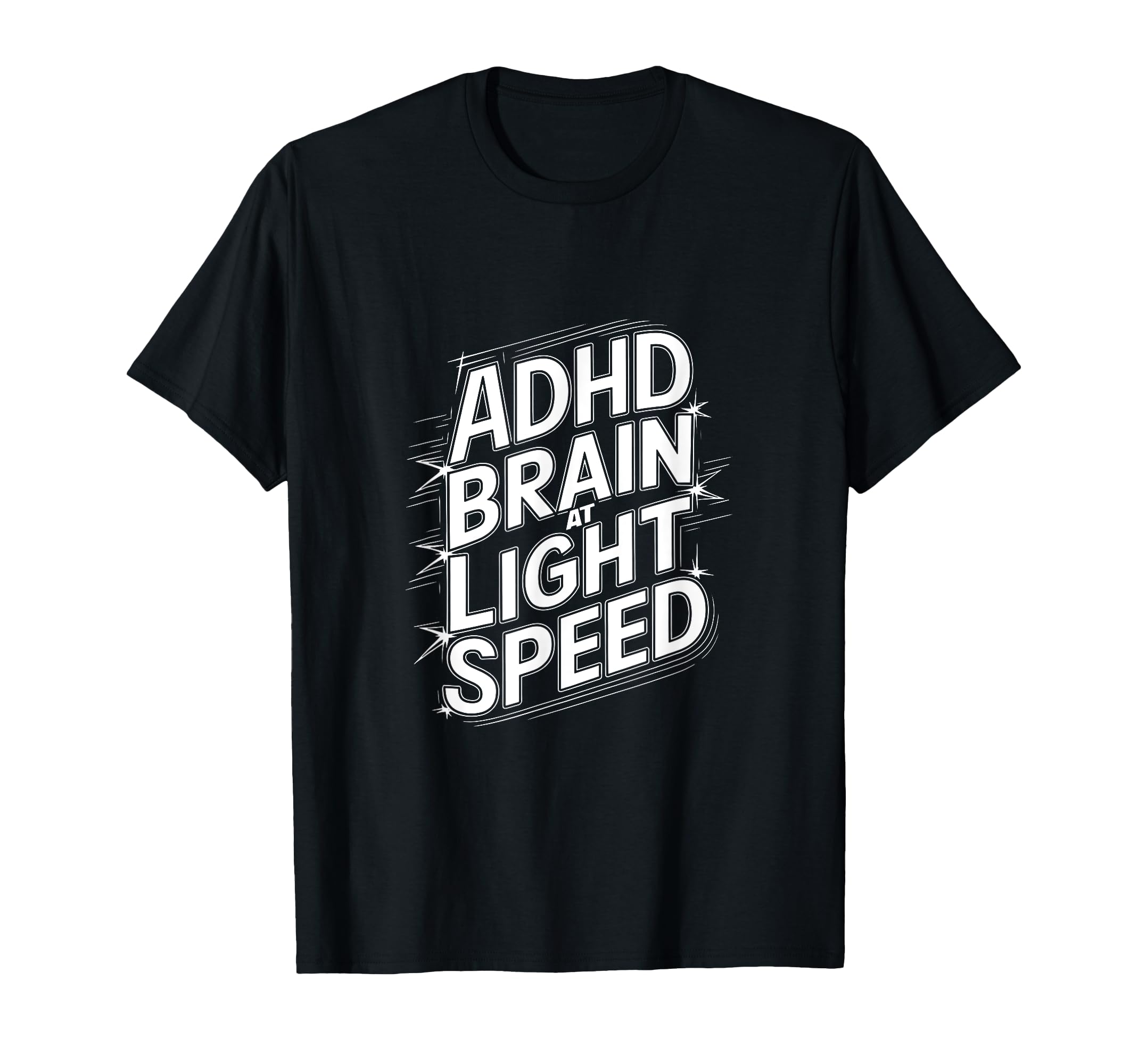 Funny Adhd Hyperactivity Disorder Support T-Shirt - Streetwear Style Unisex - T-Shirt, Sweatshirt, Hoodie