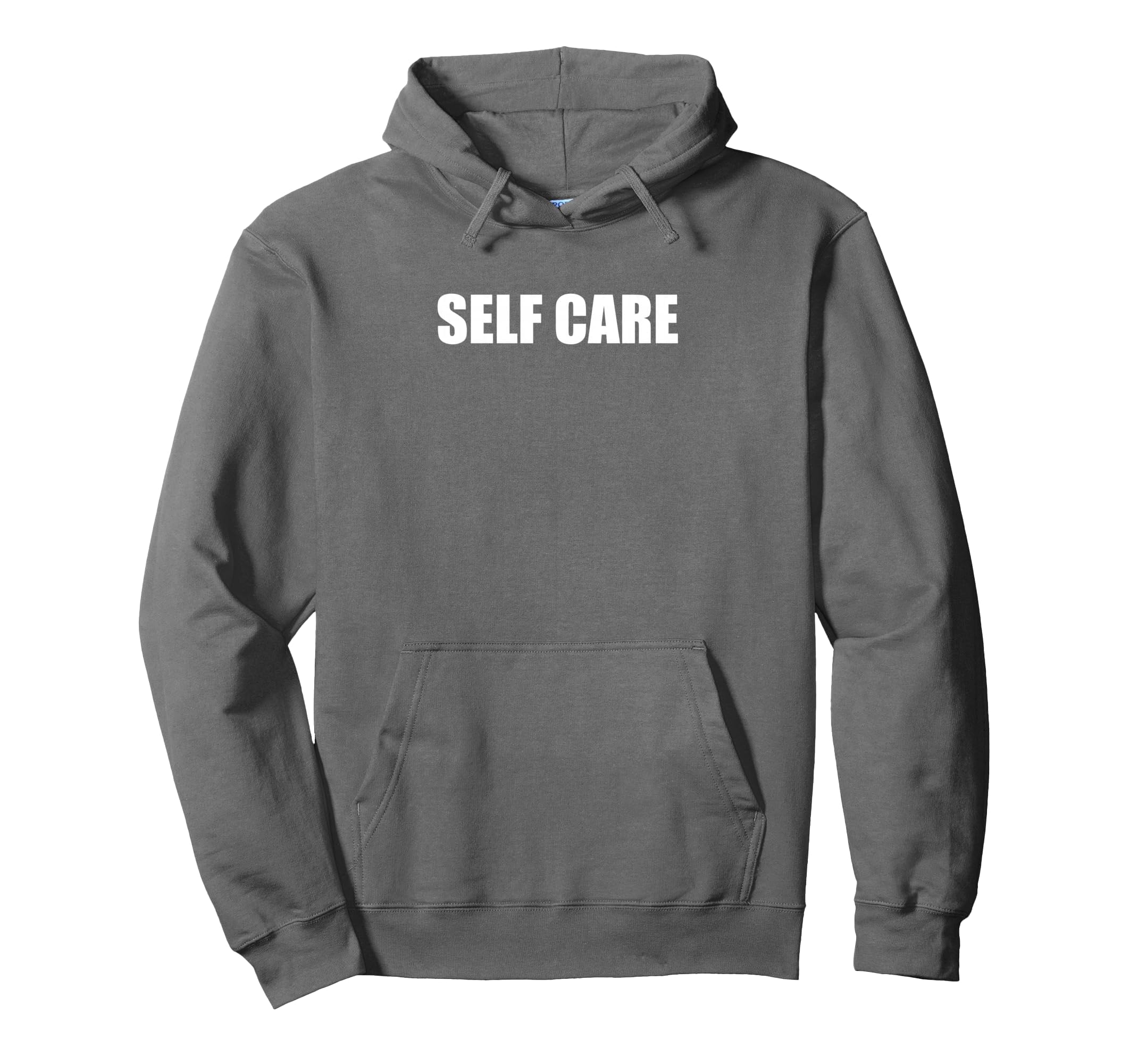 Self Care Hoodie - Casual Everyday Wear Men Women - T-Shirt, Sweatshirt, Hoodie