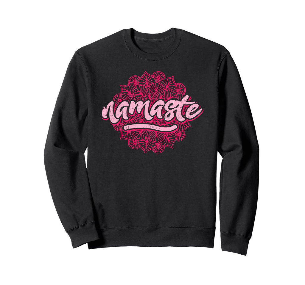 Namaste Peaceful Vibes Mindfulness Sweatshirt - Streetwear Style Unisex - T-Shirt, Sweatshirt, Hoodie