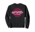 Namaste Peaceful Vibes Mindfulness Sweatshirt - Streetwear Style Unisex - T-Shirt, Sweatshirt, Hoodie