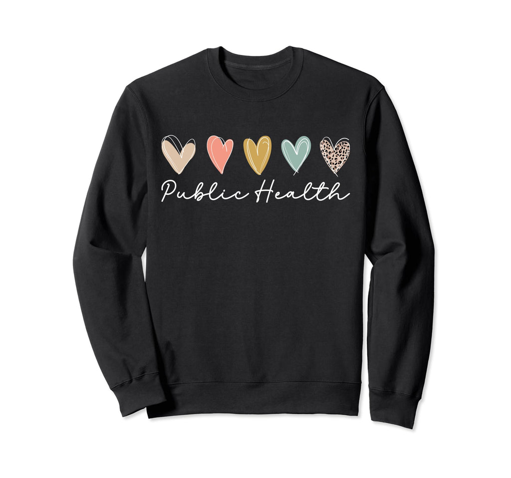 Public Health Nurse Hearts Public Sweatshirt - Novelty Apparel Men Women - T-Shirt, Sweatshirt, Hoodie