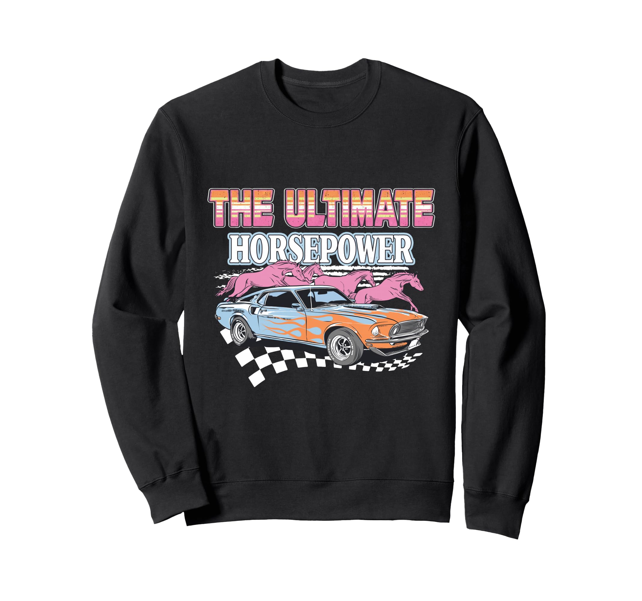Ultimate Horsepower Muscle Racing Car Sweatshirt - Graphic Print Unisex - T-Shirt, Sweatshirt, Hoodie