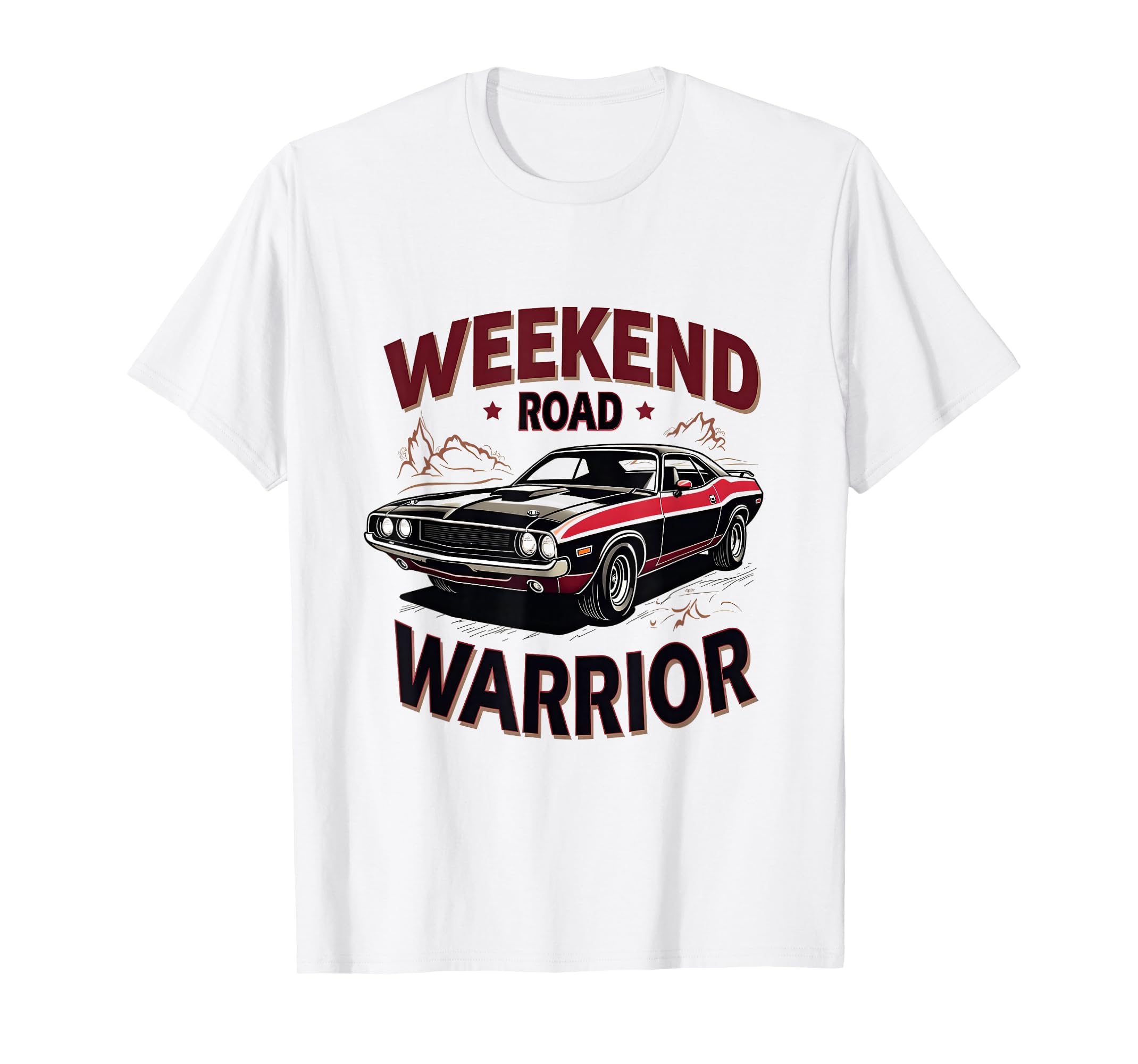 Weekend Road Warrior Car Enthusiast T-Shirt - Fun Novelty Design Men Women - T-Shirt, Sweatshirt, Hoodie