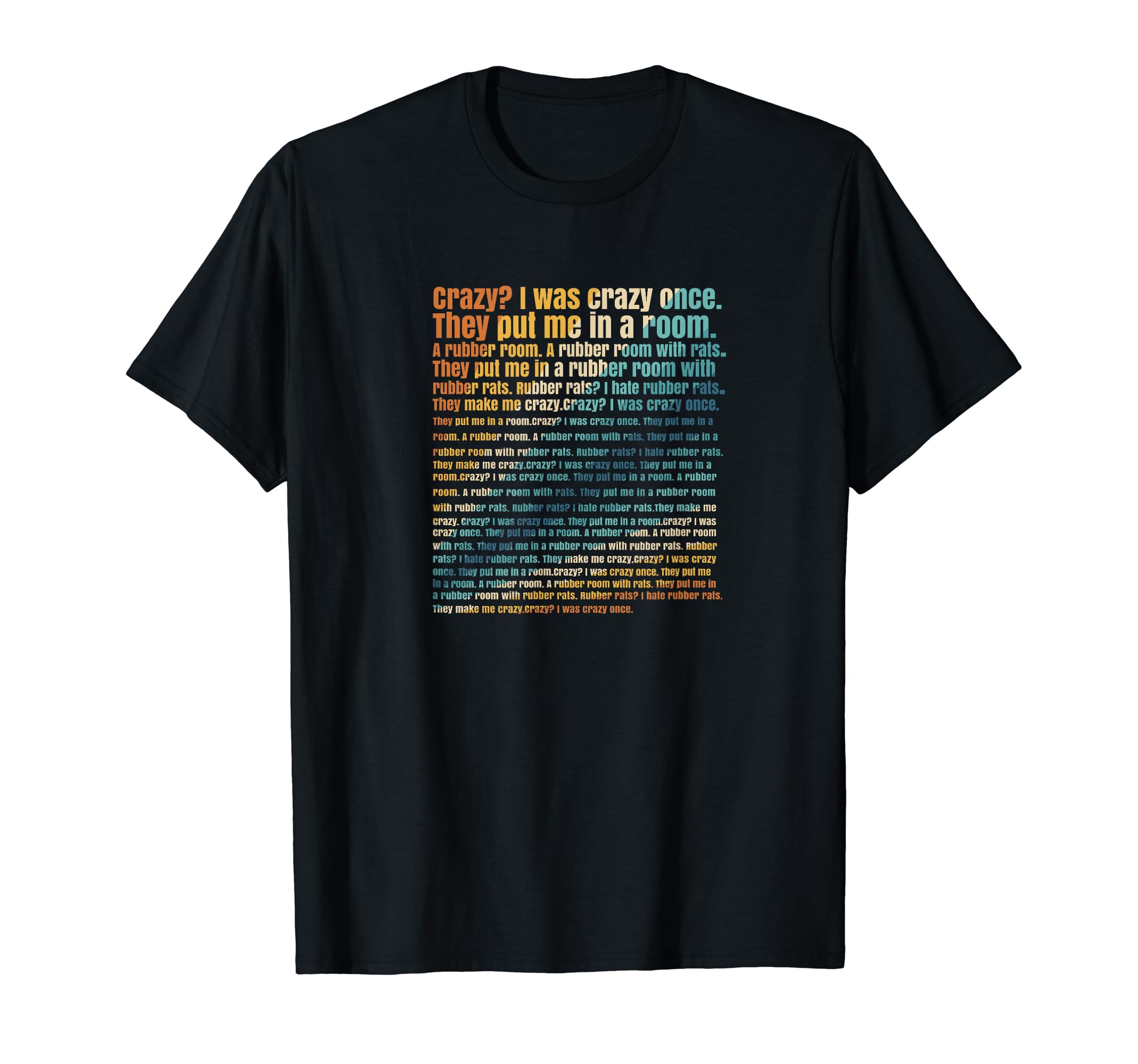 Crazy I Was Crazy Once Mental Health T-Shirt - Aesthetic Graphic Unisex - T-Shirt, Sweatshirt, Hoodie