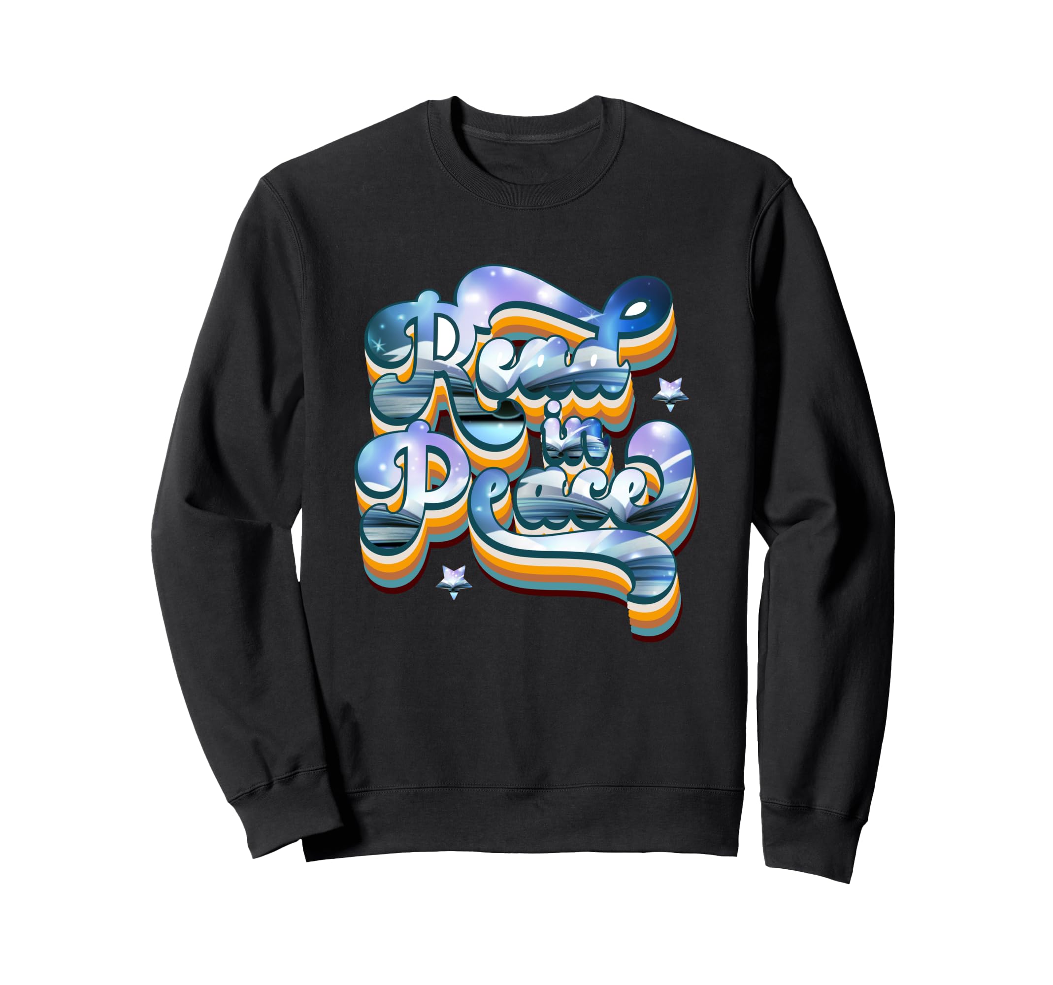 Read Peace Cosmic Starry Text Sweatshirt - Graphic Print Unisex - T-Shirt, Sweatshirt, Hoodie