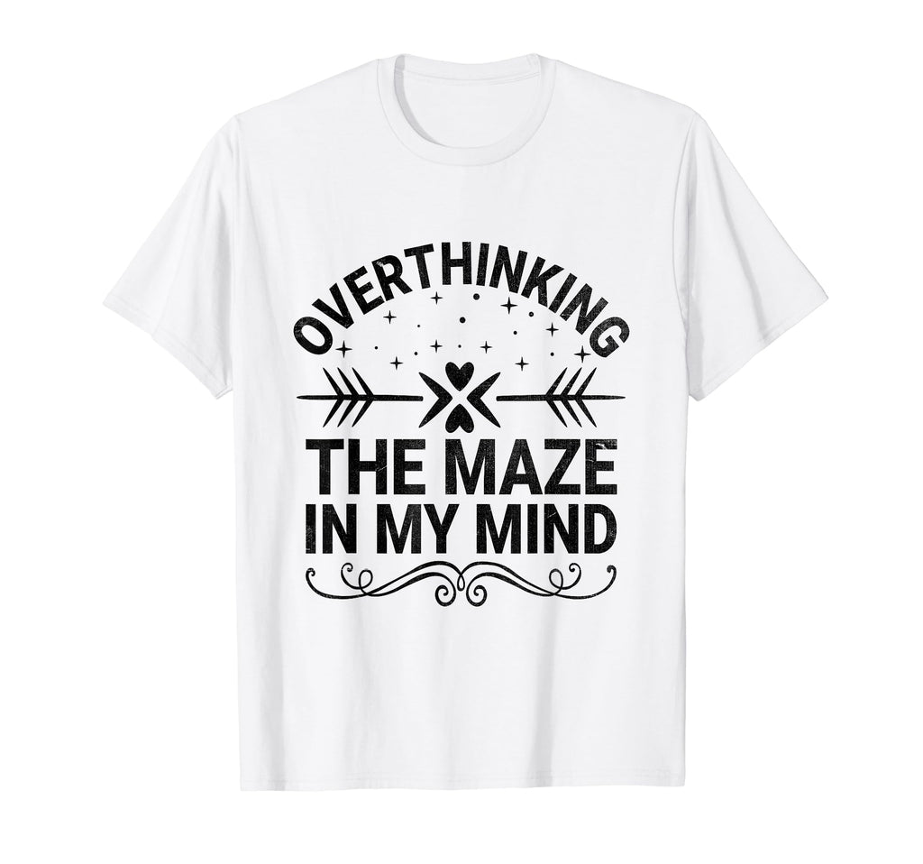 Overthinking Overthinker Funny T-Shirt - Custom Art Print Men Women - T-Shirt, Sweatshirt, Hoodie