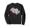 Gigi Typography Sweatshirt - Fun Novelty Design for Adults - T-Shirt, Sweatshirt, Hoodie