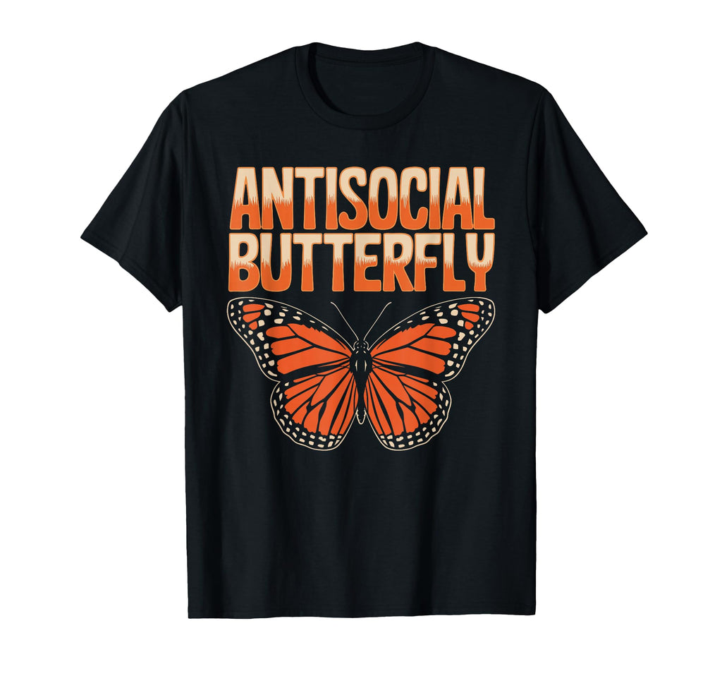 Antisocial Butterfly Funny Irony T-Shirt - Aesthetic Graphic Unisex - T-Shirt, Sweatshirt, Hoodie