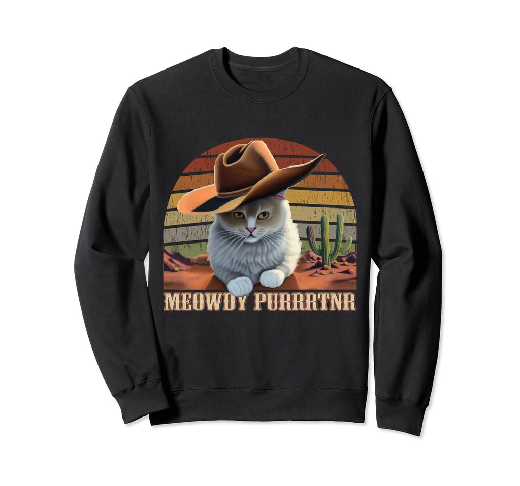 Meowdy Purrtnr Cat Lover Cowboy Sweatshirt - Minimalist Print Men Women - T-Shirt, Sweatshirt, Hoodie