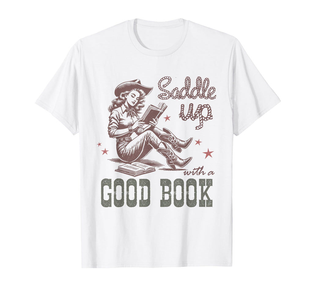 Cowgirl Readingtee Saddle Up Good T-Shirt - Custom Art Print for Adults - T-Shirt, Sweatshirt, Hoodie