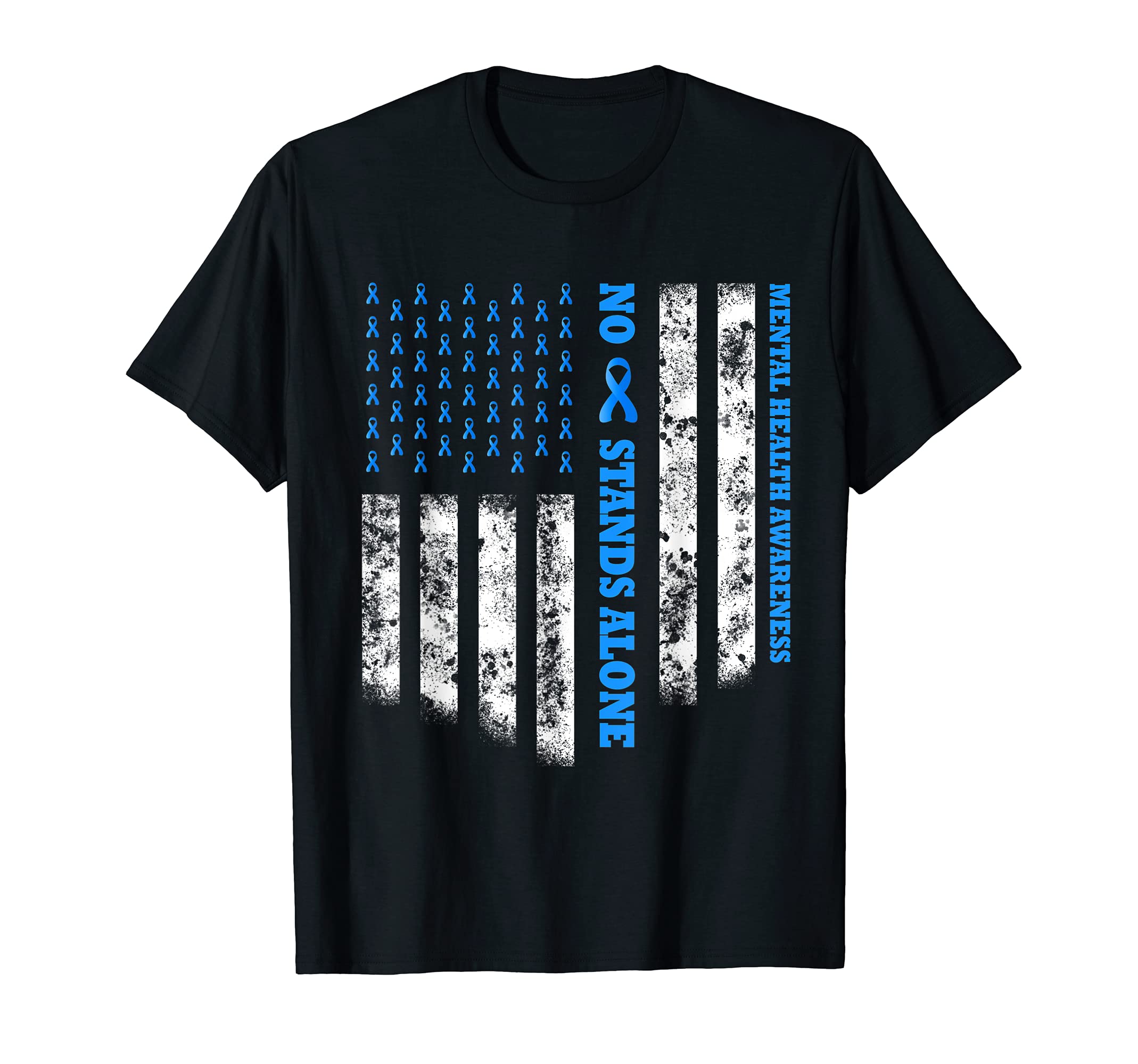 No One Stands Alone Usa Flag Mental T-Shirt - Fun Novelty Design Unisex - T-Shirt, Sweatshirt, Hoodie