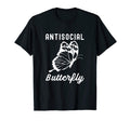 Antisocial Butterfly Funny Gifts Introverts T-Shirt - Trendy Graphic Unisex - T-Shirt, Sweatshirt, Hoodie